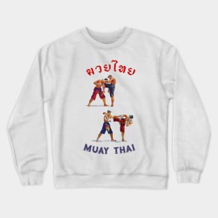 Traditional Muay Thai Kickboxing Thailand Crewneck Sweatshirt